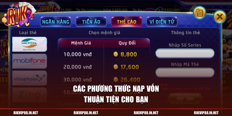 Các phương thức nạp vốn thuận tiện cho bạn