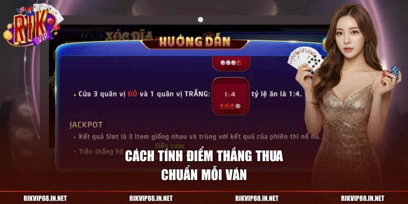Cách tính điểm thắng thua chuẩn mỗi ván