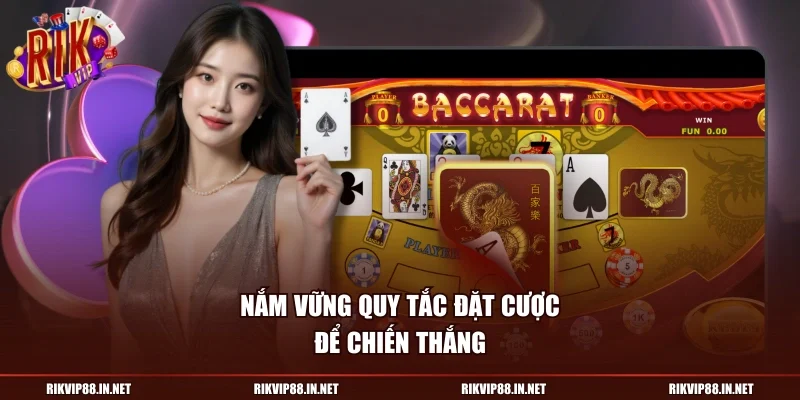 Nắm vững quy tắc đặt cược để chiến thắng