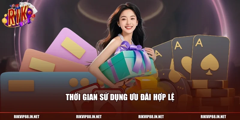Thời gian sử dụng ưu đãi hợp lệ